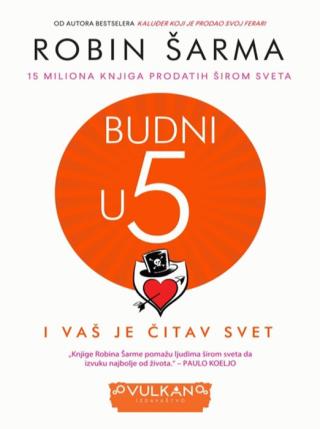 budni u pet (i vaš je čitav svet) robin šarma 