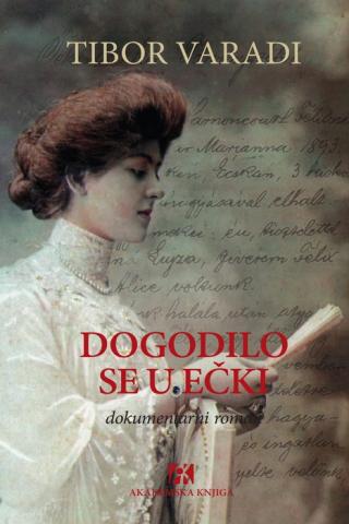dogodilo se u ečki tibor varadi 