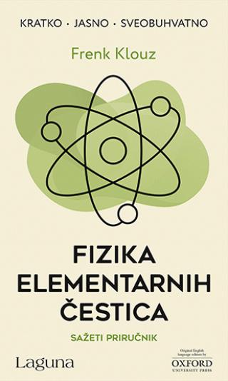 fizika elementarnih čestica frenk klouz 