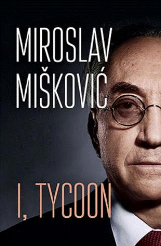 i, tycoon miroslav mišković 