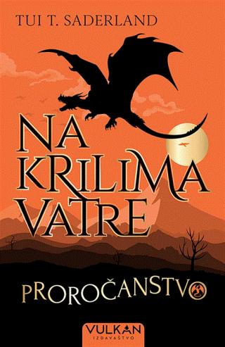 na krilima vatre 1 proročanstvo tui t saderland 