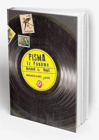 pisma iz paname detektivski jazz mehmed begić 
