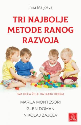 tri najbolje metode ranog razvoja 