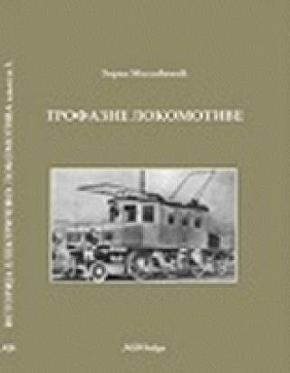 trofazne lokomotive istorija elelektričnih lokomotiva knj 3 