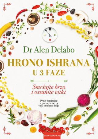 hrono ishrana u 3 faze alen delabo 