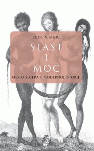 slast i moć mesto šećera u modernoj istoriji 