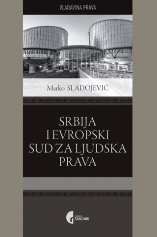 srbija i evropski sud za ljudska prava marko sladojević 