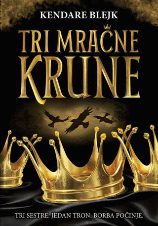 tri mračne krune kendare blejk 