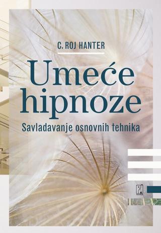 umeće hipnoze roj hanter 