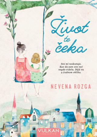 život te čeka nevena rozga 