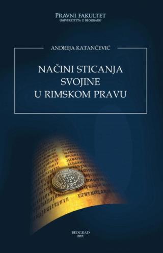 načini sticanja svojine u rimskom pravu andreja katančević 