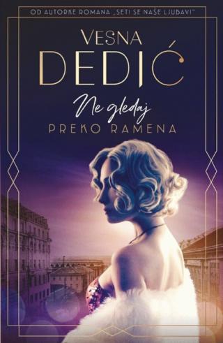 ne gledaj preko ramena vesna dedić 