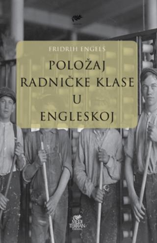 položaj radničke klase u engleskoj 