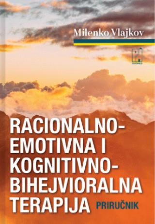 racionalno emotivna i kognitivno bihejvioralna terapija milenko vlajkov 
