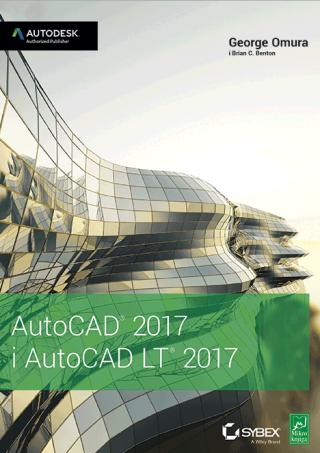 autocad 2017 i autocad lt 2017 brian benton džordž omura 