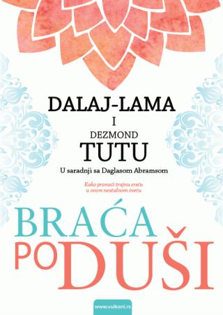 braća po duši daglas karlton abrams dalaj lama dezmond tutu 
