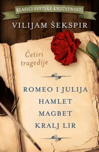 četiri tragedije romeo i julija, hamlet, magbet, kralj lir 