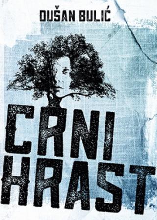 crni hrast dušan bulić 