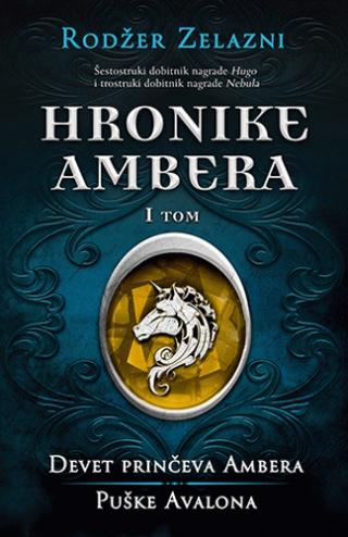 hronike ambera i tom devet prinčeva ambera puške avalona rodžer zelazni 
