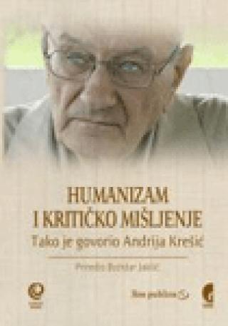 humanizam i kritičko mišljenje andrija krešić 