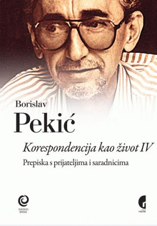 korespondencija kao život iv borislav pekić 