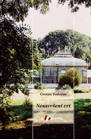 nesavršeni vrt cvetan todorov 