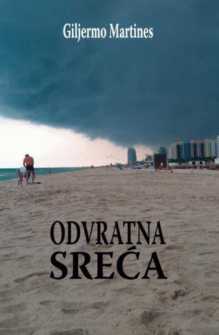 odvratna sreća giljermo martines 
