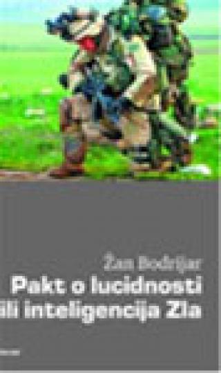 pakt o lucidnosti ili inteligencija zla žan bodrijar 