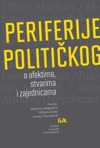periferije političkog jelisaveta blagojević mirjana stošić jovana timotijević 