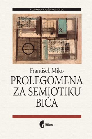 prolegomena za semiotiku bića františek miko 