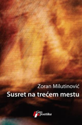 susret na trećem mestu zoran milutinović 
