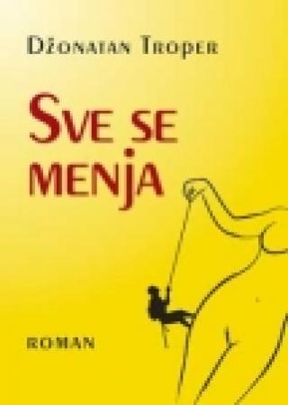 sve se menja džonatan troper 