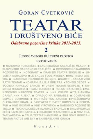 teatar i društveno biće knjiga 2 jugoslavenski kulturni prostor i gostovanja 