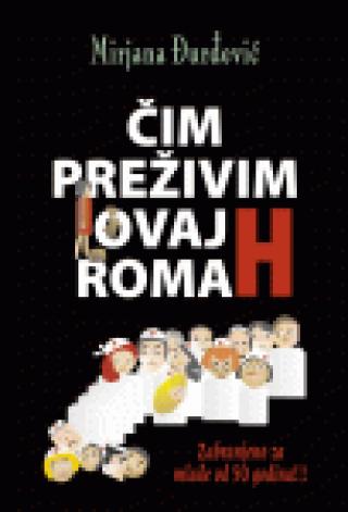 čim preživim ovaj roman dakle, roman mirjana đurđević 