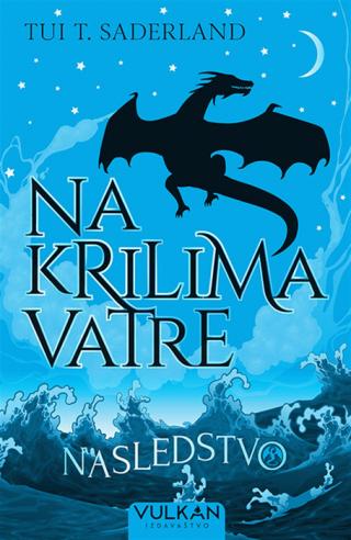 na krilima vatre 2 nasledstvo tui t saderland 