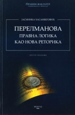 perelmanova pravna logika kao nova retorika jasmina hasanbegović 