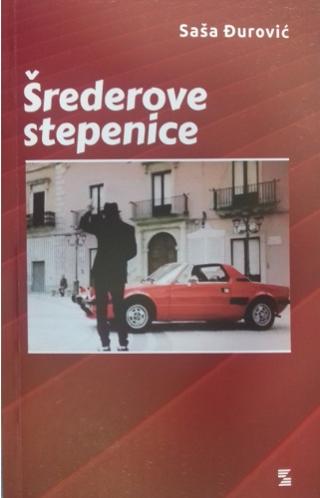 šrederove stepenice saša đurović 