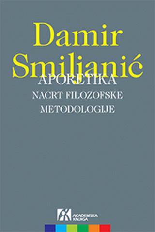 aporetika nacrt filozofske metodologije damir smiljanić 