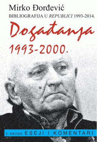 događanja 1993 2000 (bibliografija u republici 1993 2014) druga knjiga eseji, komentari i članci 