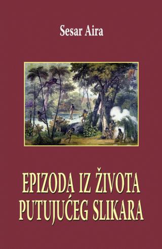 epizoda iz života putujućeg slikara sesar aira 