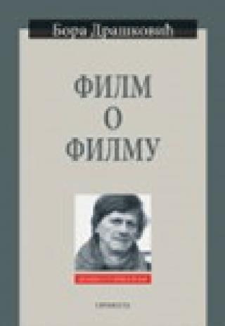 film o filmu boro drašković 
