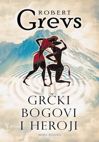 grčki bogovi i heroji robert grevs 