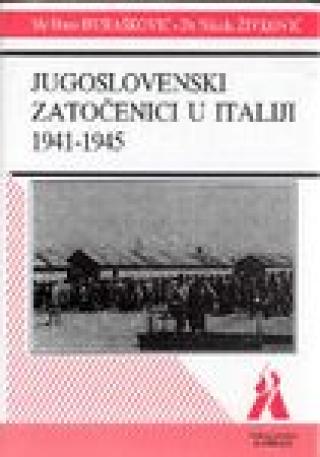 jugoslovenski zatočenici u italiji 1941 1945 