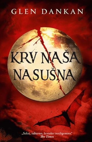 krv naša nasušna glen dankan 