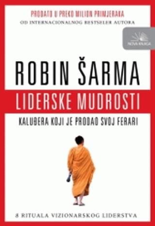 liderske mudrosti kaluđera koji je prodao svoj ferari robin šarma 