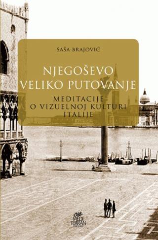 njegoševo veliko putovanje 
