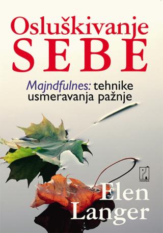 osluškivanje sebe elen langer 