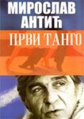 prvi tango miroslav antić 