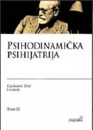 psihodinamička psihijatrija 2 teorije straha i stanja straha ljubomir erić 