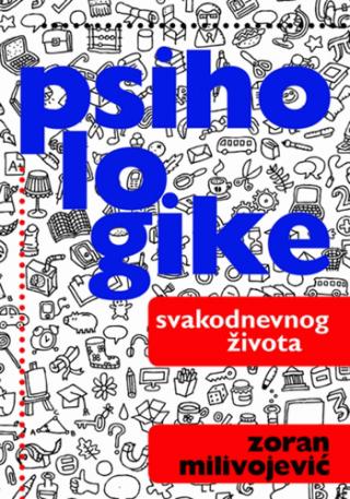 psihologike svakodnevnog života zoran milivojević 